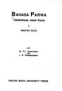 Cover of: Bahasa Parwa by P. J. Zoetmulder