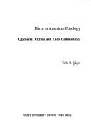 Cover of: Harm in American penology: offenders, victims, and their communities