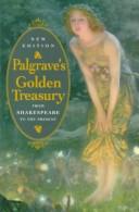 Cover of: The Golden treasury of the best songs & lyrical poems in the English language