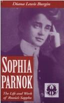 Sophia Parnok : the life and work of Russia's Sappho