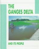 Cover of: The Ganges Delta and its people