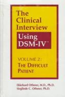 Cover of: The clinical interview using DSM-IV, vol. 1: fundamentals/ by Ekkehard Othmer and Sieglinde C. Othmer.