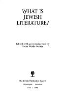 Cover of: What is Jewish literature? by edited with an introduction by Hana Wirth-Nesher.