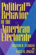 Political behavior of the American electorate by William H. Flanigan