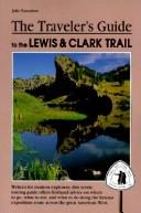 Cover of: The traveler's guide to the Lewis & Clark Trail