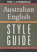 The Cambridge Australian English style guide by Pam Peters
