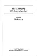 The changing U. S. labor market