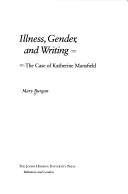 Cover of: Illness, gender, and writing by Mary Burgan
