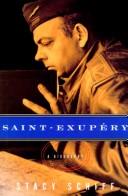 Cover of: Saint-Exupéry by Stacy Schiff