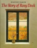 The story of rosy dock by Jeannie Baker