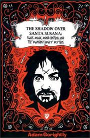 Cover of: The Shadow Over Santa Susana: Black Magic, Mind Control and the "Manson Family" Mythos