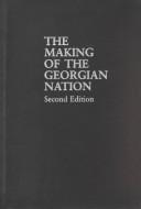 Cover of: The making of the Georgian nation by Ronald Grigor Suny