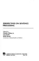 Cover of: Perspectives on sentence processing