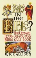 Cover of: That's in the Bible?: the ultimate learn-as-you-play Bible quizbook