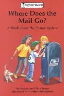 Cover of: Where does the mail go?: a book about the postal system