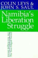 Cover of: Namibia's liberation struggle: the two-edged sword