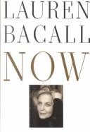 Now by Lauren Bacall