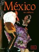 Cover of: México, su cultura by Bobbie Kalman