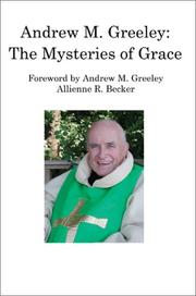 Cover of: Andrew M. Greeley: The Mysteries of Grace