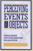 Perceiving events and objects by Jansson, Gunnar, Epstein, William