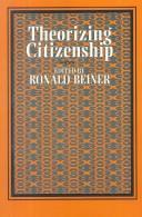 Cover of: Theorizing citizenship