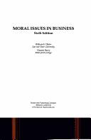 Moral issues in business by William H. Shaw