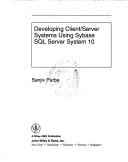 Developing client/server systems using Sybase SQL Server system 10 by Sanjiv Purba