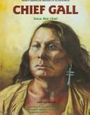 Cover of: Chief Gall: Sioux war chief