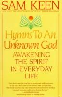 Cover of: Hymns to an unknown God by Sam Keen