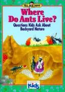Where do ants live? by Neil Morris