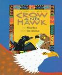 Crow and Hawk : a traditional Pueblo Indian story