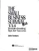 Cover of: The small business survival kit by John Ventura