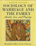 Cover of: Sociology of marriage and the family by Randall Collins