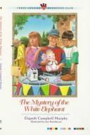 Cover of: The mystery of the white elephant