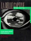 Cover of: La belle captive by Alain Robbe-Grillet