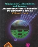 Cover of: Management, information, and systems: an introduction to business information systems