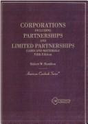 Cases and materials on corporations, including partnerships and limited partnerships by Robert W. Hamilton