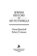 Cover of: Jewish history in 100 nutshells