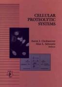 Cover of: Cellular proteolytic systems
