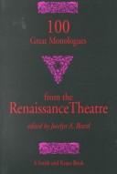 Cover of: 100 great monologues from the Renaissance theatre