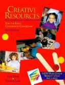 Cover of: Creative resources for the early childhood classroom