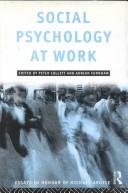 Cover of: Social psychology at work: essays in honour of Michael Argyle