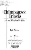Cover of: Chimpanzee travels: on and off the road in Africa
