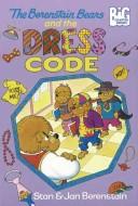 Cover of: The Berenstain Bears and the dress code
