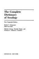 The complete dictionary of sexology by Robert T. Francoeur