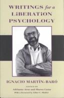 Cover of: Writings for a liberation psychology by Ignacio Martín-Baró