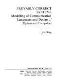 Provably correct systems : modelling of communication languages and design of optimized compilers