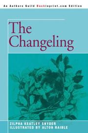 The changeling by Zilpha Keatley Snyder