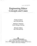 Cover of: Engineering ethics: concepts and cases