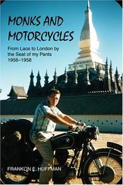 Cover of: Monks and Motorcycles: From Laos to London by the Seat of my Pants 1956-1958